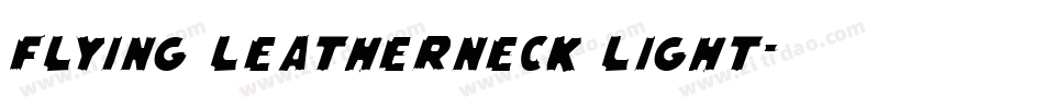 Flying Leatherneck Light字体转换